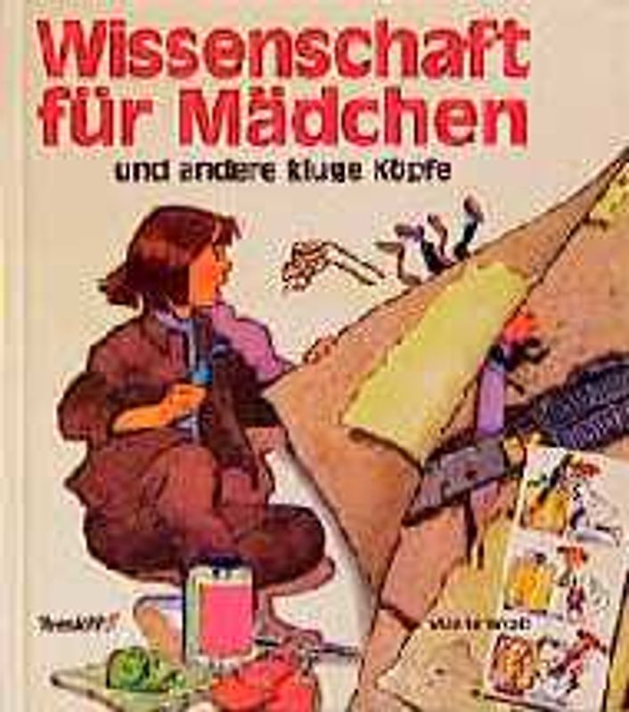 Wissenschaft für Mädchen und andere kluge Köpfe
