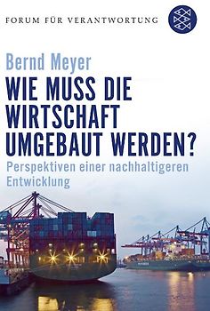 Wie muss die Wirtschaft umgebaut werden?