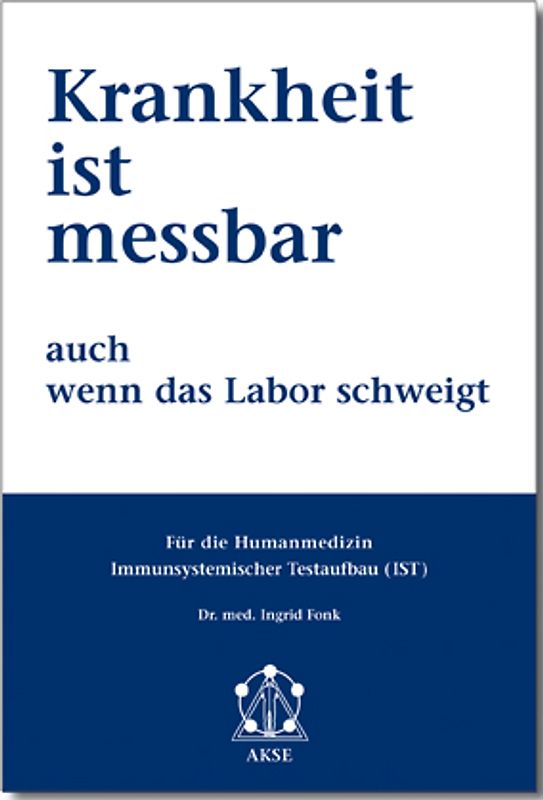 Krankheit ist messbar auch wenn das Labor schweigt