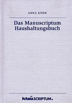 Das Manuscriptum Haushaltungsbuch