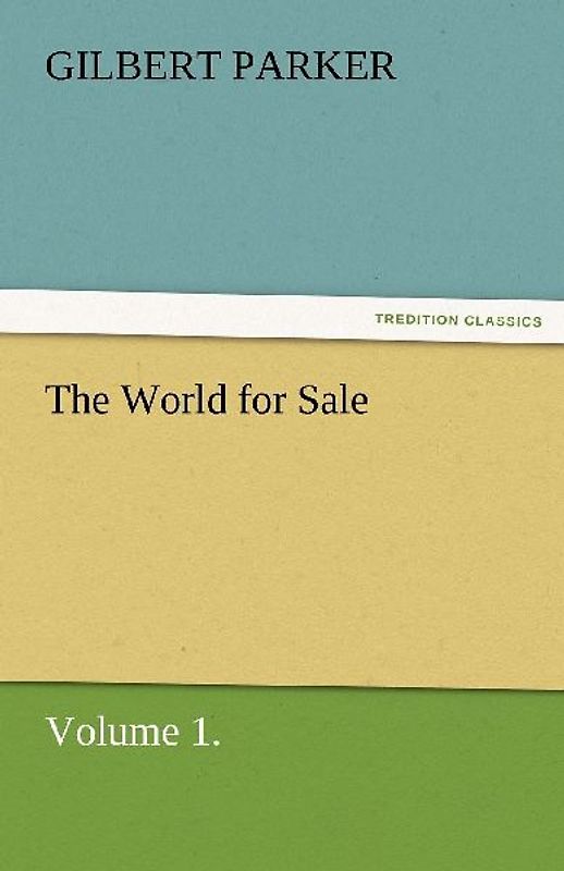 The World for Sale, Volume 1.