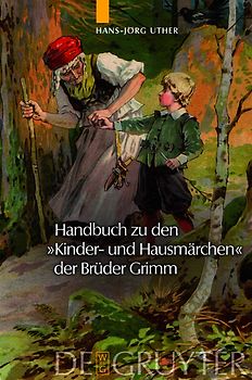 Handbuch zu den "Kinder- und Hausmärchen" der Brüder Grimm
