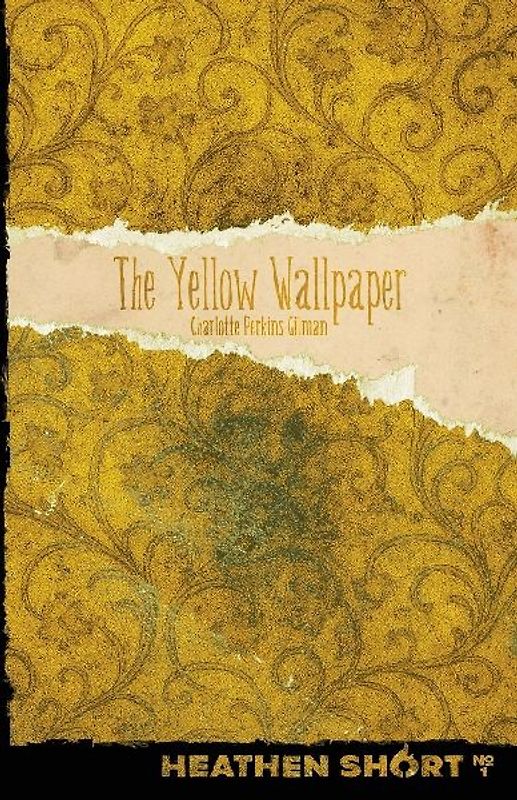 The Yellow Wallpaper (Heathen Short)