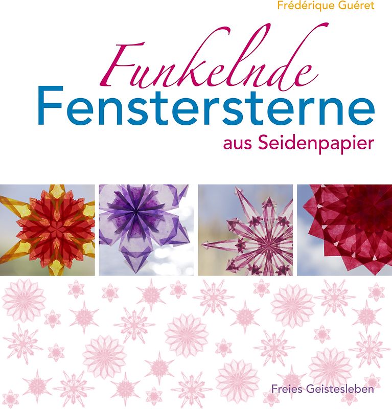 Funkelnde Fenstersterne aus Seidenpapier