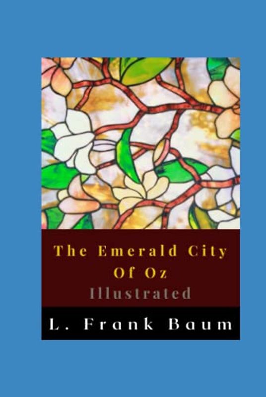 The Emerald City Of Oz Illustrated