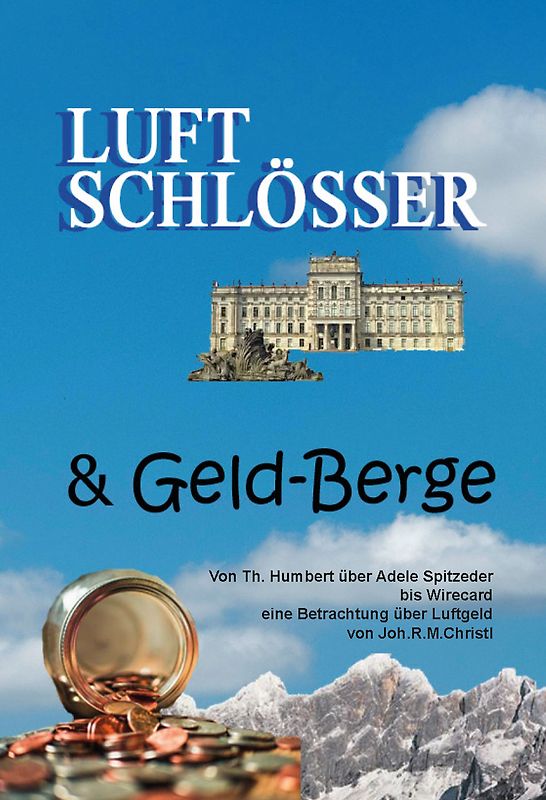 Luftschlösser und Geldberge