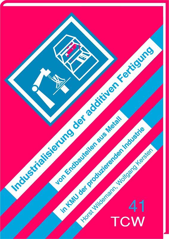 Industrialisierung der additiven Fertigung