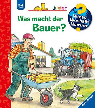 Wieso? Weshalb? Warum? junior, Band 62 - Was macht der Bauer?