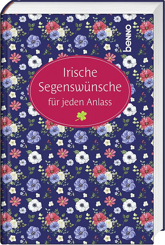 Irische Segenswünsche für jeden Anlass