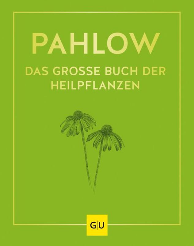 Das große Buch der Heilpflanzen