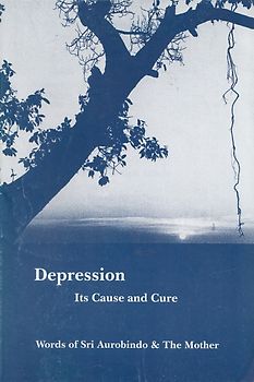 Depression: Its Causes and Cure [Paperback]