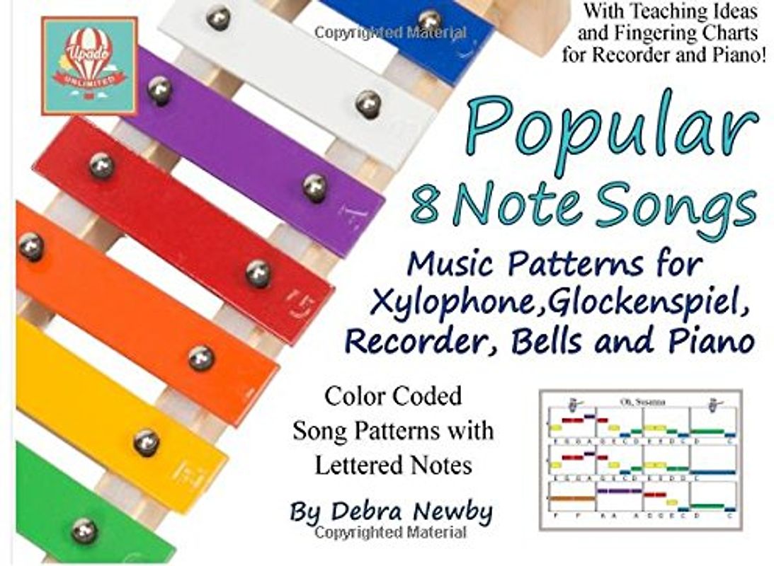 Popular 8 Note Songs: Music Patterns for Xylophone, Glockenspiel, Recorder, Bells and Piano
