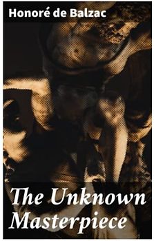 The Unknown Masterpiece: 1845