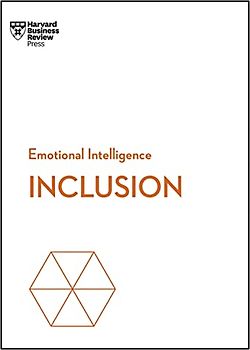 Inclusion (HBR Emotional Intelligence Series)