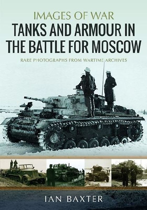 Tanks and Armour in the Battle for Moscow
