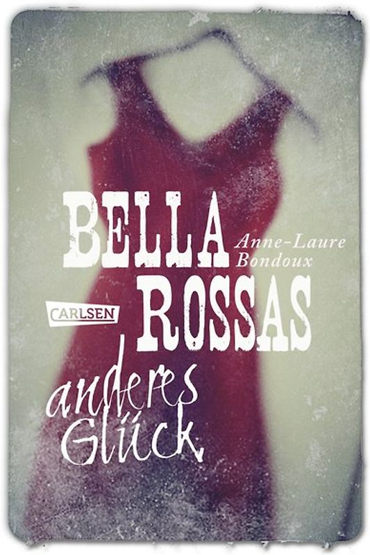 Bella Rossas anderes Glück