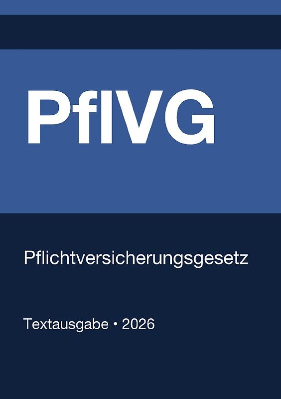 PflVG - Pflichtversicherungsgesetz (Deutschland) 2026