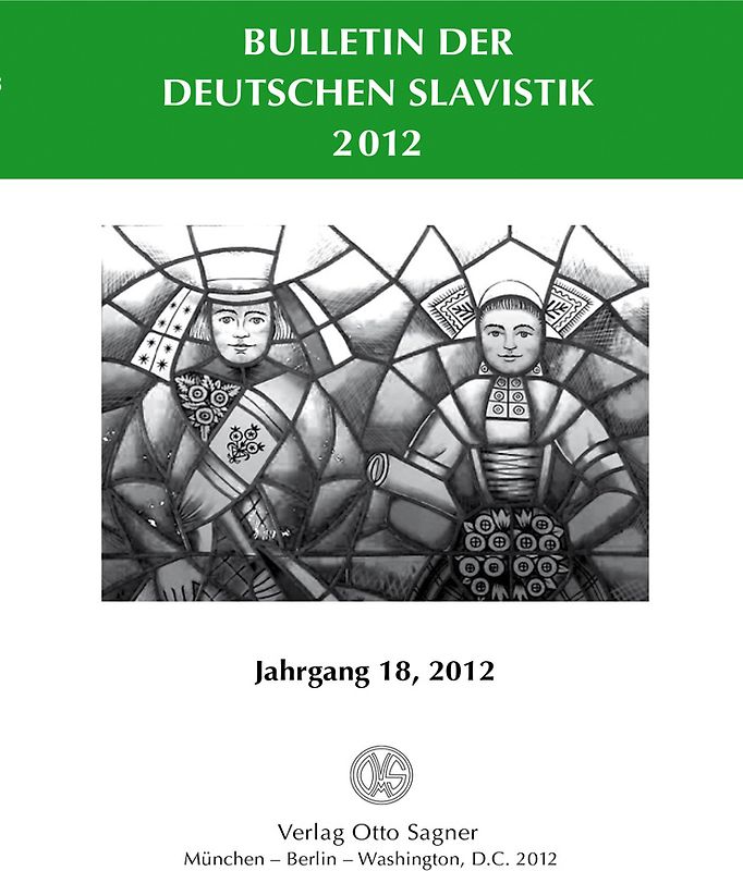Bulletin der deutschen Slavistik. Jahrgang 18, 2012