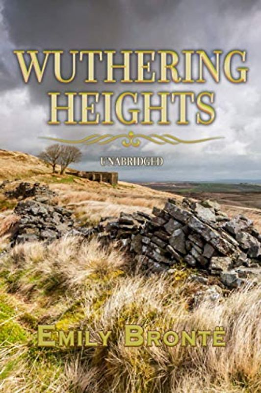 WUTHERING HEIGHTS: UNABRIDGED