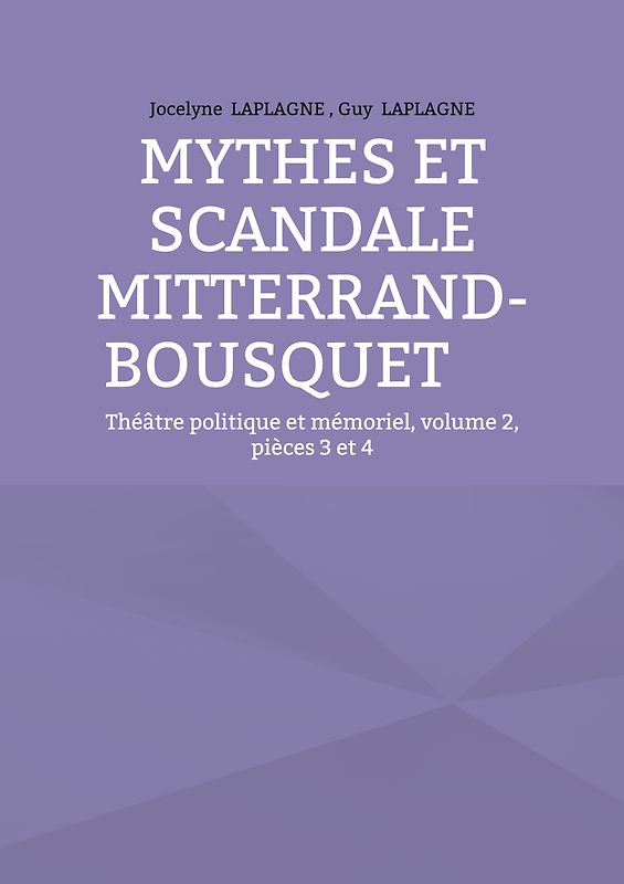 Mythes et scandale Mitterrand-Bousquet