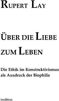 Über die Liebe zum Leben