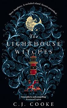 The Lighthouse Witches: The perfect new haunting gothic thriller you won’t be able to put down