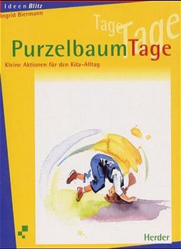 PurzelbaumTage. Kleine Aktionen für den Kita-Alltag