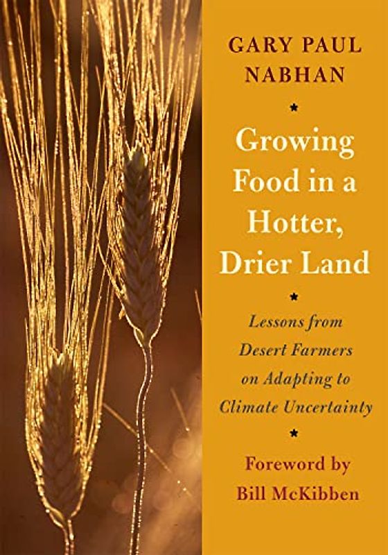 Growing Food in a Hotter, Drier Land