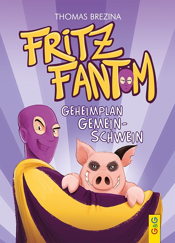Fritz Fantom – Geheimplan Gemein-Schwein