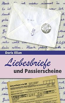 Liebesbriefe und Passierscheine