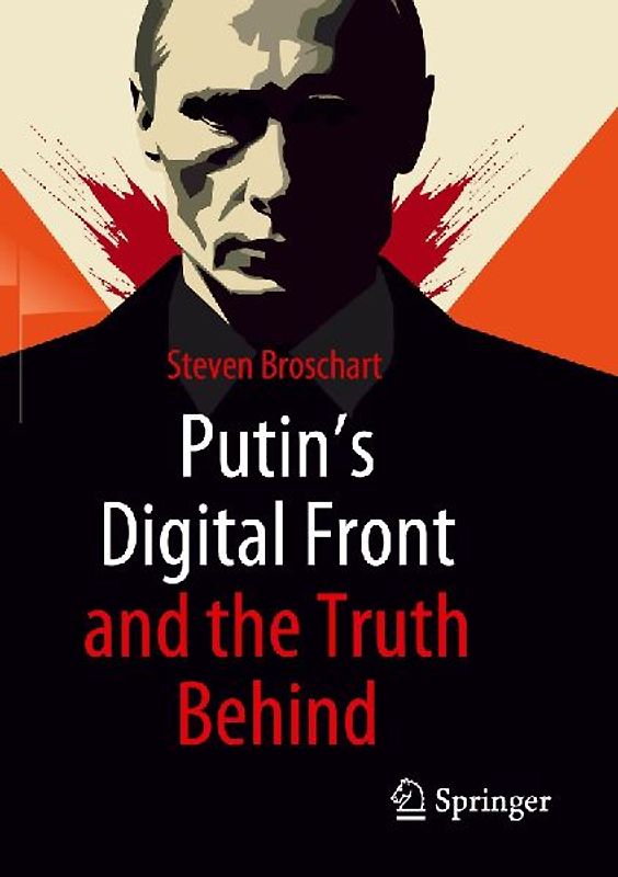 Putin's Digital Front and the Truth Behind