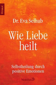 Wie Liebe heilt