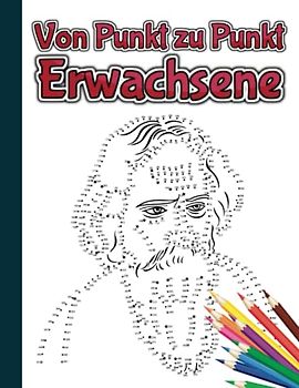 Von Punkt zu Punkt Erwachsene: Spaß Verbinde die Punkte Bücher für Erwachsene im Alter von 8, 9, 12 Jahren | Jungen Und Mädchen Alter 8-10, 10-12 | ... | Punkt Zu Punkt Büch Für Kinder 8-12 Jahren