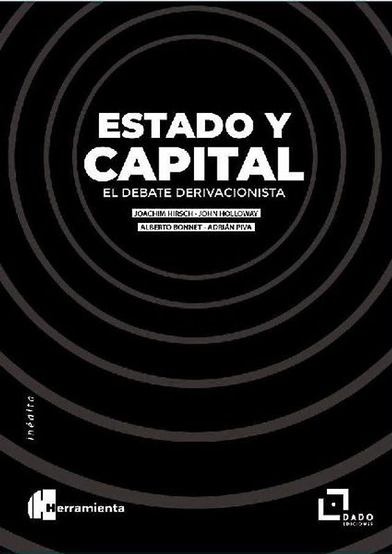 Estado y capital : el debate alemán sobre la derivación del Estado