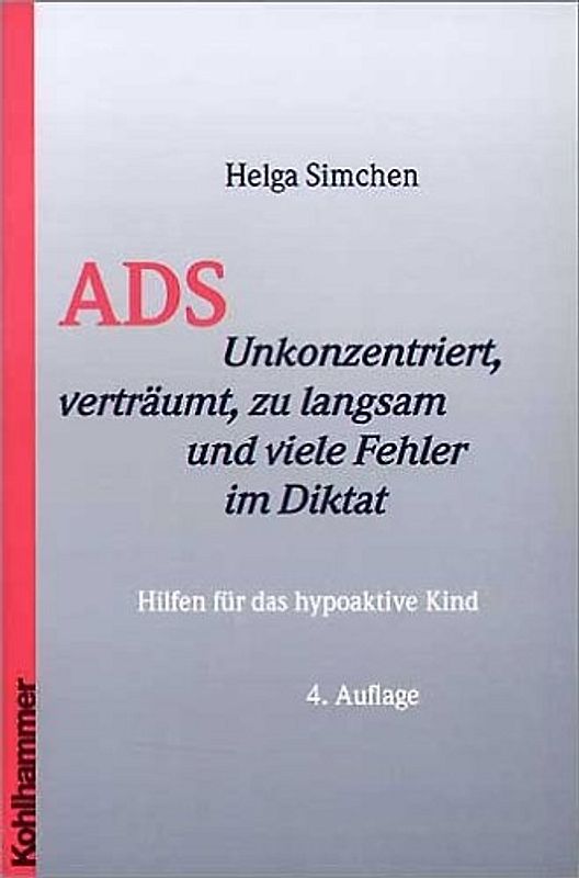 ADS. Unkonzentriert, verträumt, zu langsam und viele Fehler im Diktat