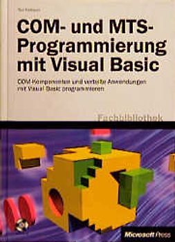 COM- und MTS-Programmierung mit Visual Basic 6