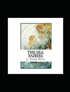 The Sea Fairies Illustrated
