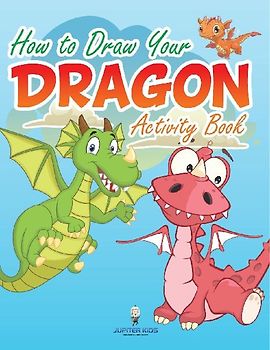 How to Draw Your Dragon Activity Book
