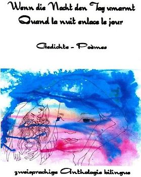 Wenn die Nacht den Tag umarmt - Quand la nuit enlace le jour