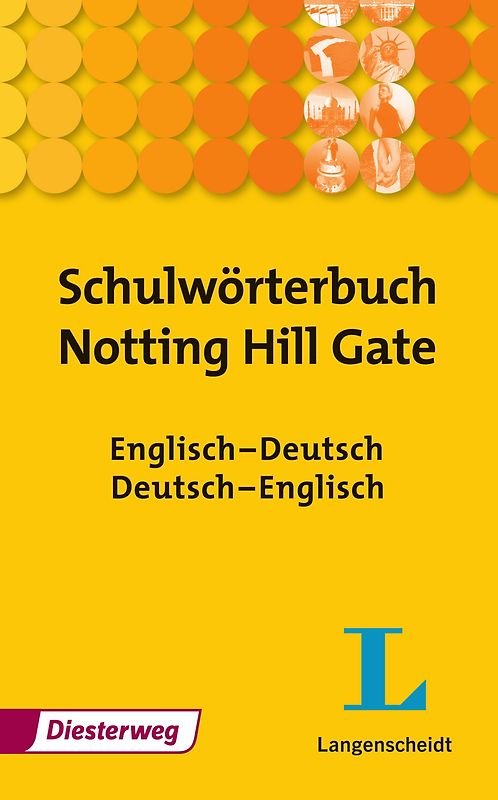 Schulwörterbuch Notting Hill Gate