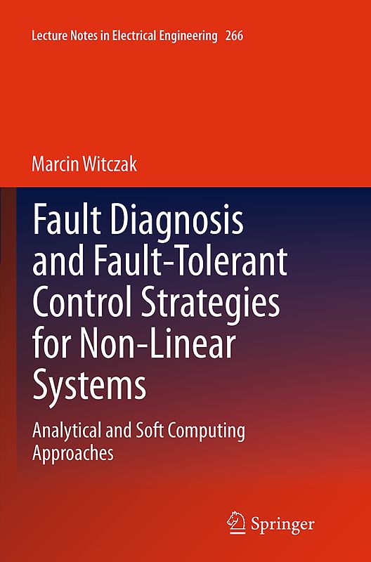 Fault Diagnosis and Fault-Tolerant Control Strategies for Non-Linear Systems