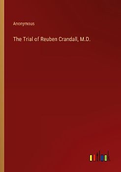 The Trial of Reuben Crandall, M.D.