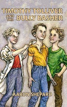 Timothy Tolliver and the Bully Basher