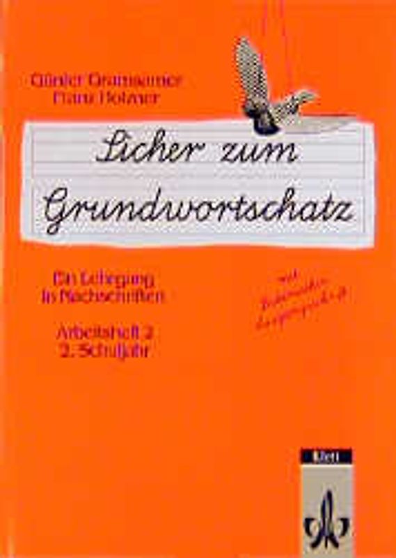 Sicher zum Grundwortschatz - Mit lateinischer Ausgangsschrift. Ein Lehrgang in Nachschriften / Arbeitsheft 2 (2. Schuljahr)