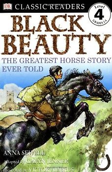 Black Beauty: THE GREATEST HORSE STORY EVER TOLD (DK READERS)