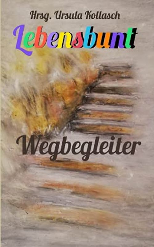 Wegbegleiter: Anthologie