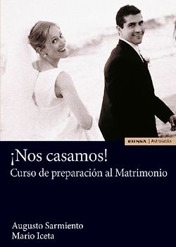 ¡Nos casamos! : curso de preparación al matrimonio