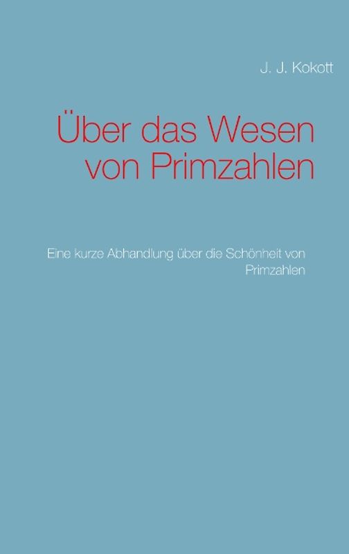 Über das Wesen von Primzahlen