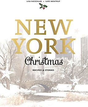 New York Christmas: Recipes and Stories