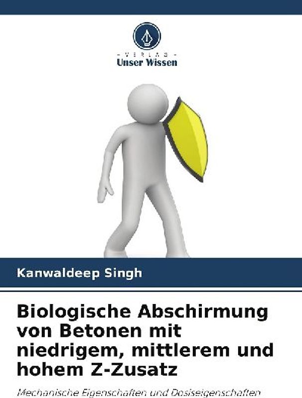 Biologische Abschirmung von Betonen mit niedrigem, mittlerem und hohem Z-Zusatz
